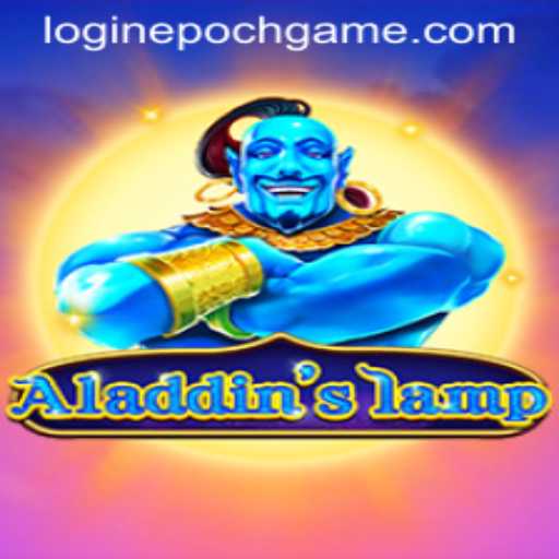 The Enchanting World of Aladdinslamp: An Epoch Game Adventure