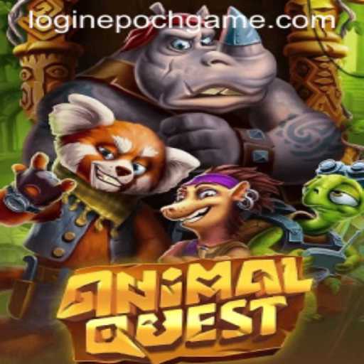 Explore the Adventure of AnimalQuest: Your Journey Begins with Epoch Game Login