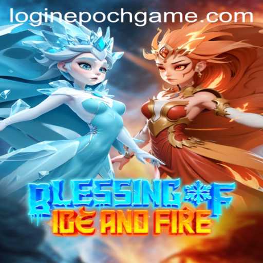 Experience an Epic Journey: Blessing of Ice and Fire Unveiled