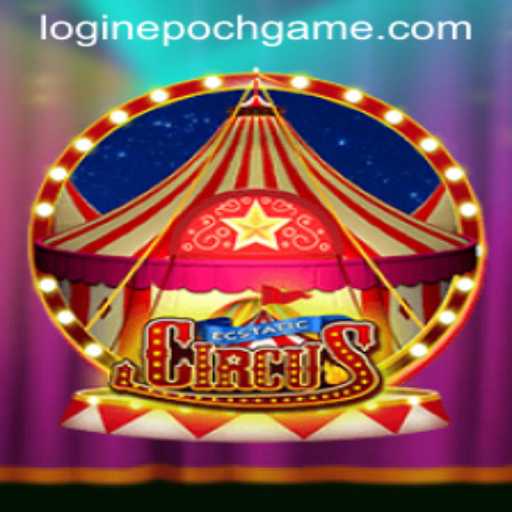 EcstaticCircus: The Thrilling Journey of Epoch Game Login
